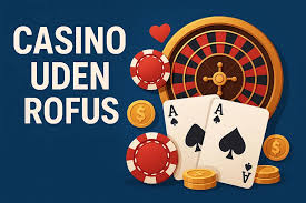 Casino Uden Rufus En Ny Æra for Online Spil