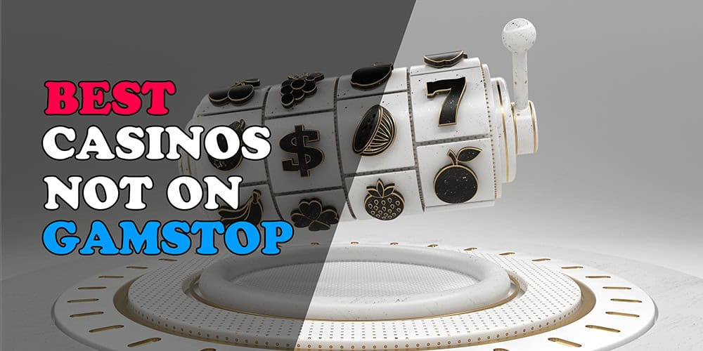 Exploring Casinos Not on Gamstop A Comprehensive Guide 156575113